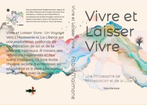 Vivre et Laisser Vivre : Un Voyage Vers L’Harmonie et La Liberté