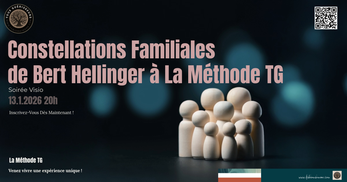 Soirée visio : Les Constellations Familiales de Bert Hellinger à la Méthode TG